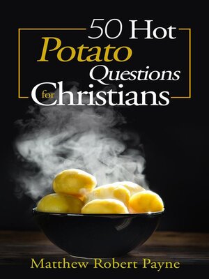 cover image of 50 Hot Potato Questions for Christians